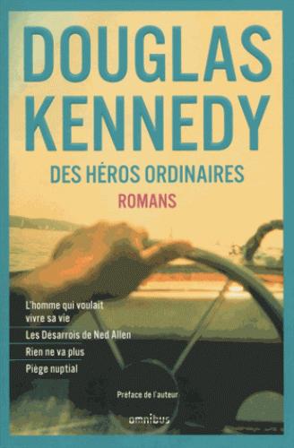 Des Héros ordinaires de Douglas Kennedy