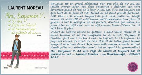 Moi, Benjamin V, 33 ans, l’âge du Christ et toujours pas de miracles en vue … Laurent Moreau