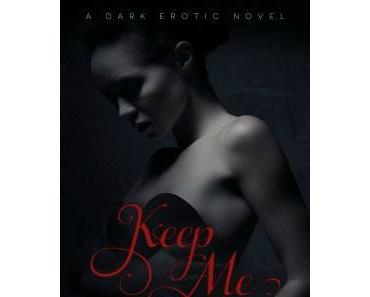 Keep Me, Tome 2 : L'enlèvement > Anna ZAIRES