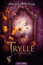 La Trilogie des Trylles, tome 2 : Déchirée d'Amanda Hocking