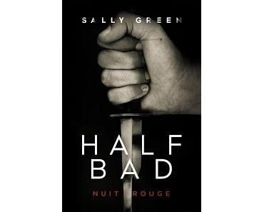 Half Bad, tome 2 : Nuit rouge de Sally Green