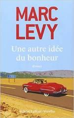 Une autre idée du bonheur de Marc Levy