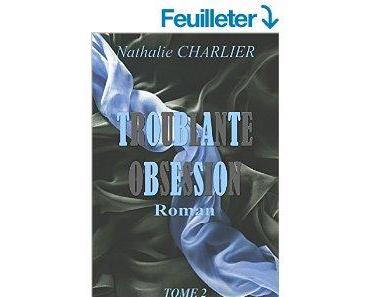 Mon avis sur Troublante obsession tome 2 de Nathalie Charlier