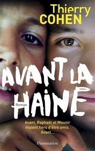 Avant la haine, Thierry Cohen