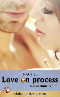 Mon avis sur Love on process tome 2 de Rachel