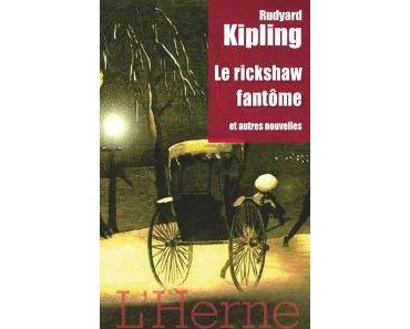 Le rickshaw fantôme (et autres nouvelles) • Rudyard Kipling