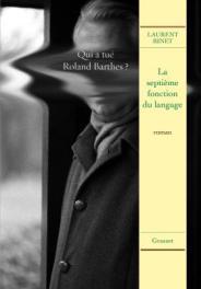 La septième fonction du langage de Laurent Binet – Editions Grasset