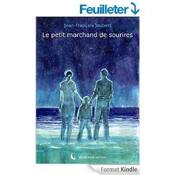 Mon avis sur Le le petit marchand de sourires de Jean François Joubert