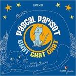 Chat, Chat, Chat de Pascal Parisot (illustrations de Charles Berberian)