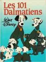 (Chronique de Rafael 6 ans) Les 101 Dalmatiens de Walt Disney