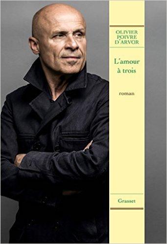 Mon avis sur L'amour à trois d'Olivier Poivre d'Arvor