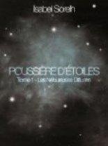 Poussière d'étoiles tome 1 : les Nébuleuses Diffuses