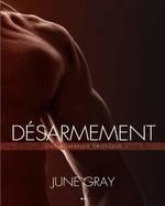 (Chronique de Stéphanie) Tome 1: Désarmement Tome 2: Arrestation de June GRAY