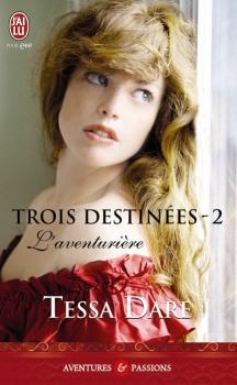 Couverture Trois destinées, tome 2 : L'aventurière