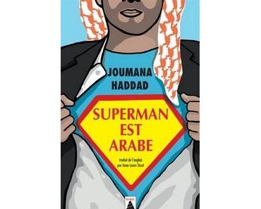 Superman est arabe, Joumana Haddad