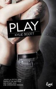 Kylie Scott / Stage Dive, tome 2 : Play