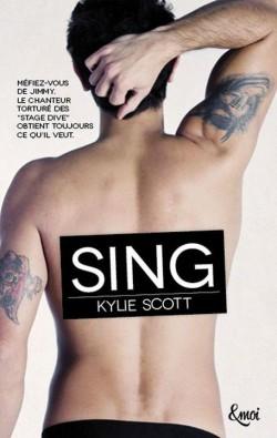 Chronique Lecture n°49 :  Sing, Stage Dive, tome 3,   (Kylie Scott)