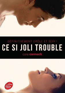 Ce Si Joli Trouble de Cora Carmack