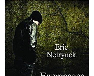 Mon avis sur Engrenages d'Eric Neirynck