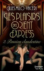 Les Plaisirs de L'Orient Express - Tome 1 - Délicieuse initiation alt=