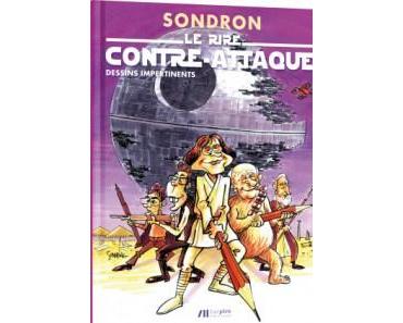 « Le rire contre-attaque » : la compilation des dessins de Sondron