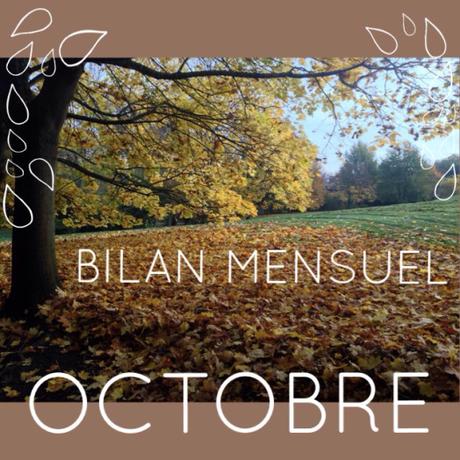 [Bilan mensuel #20] – Octobre 2015