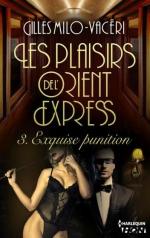 Les Plaisirs de L'Orient Express - Tome 2 - Passion Clandestine alt=