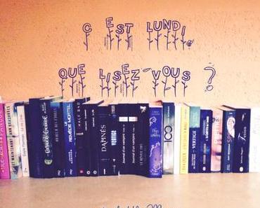 C’est lundi, que lisez-vous ? #70