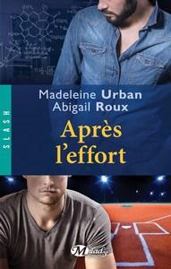 Madeleine Urban & Abigail Roux / Après l’effort