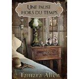 Mon avis sur Une pause hors du temps de Tamara Allen