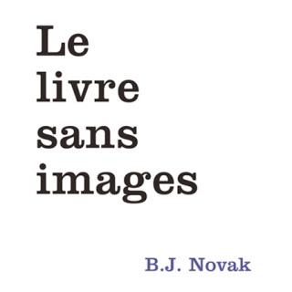 Le livre sans images de B.J Novak