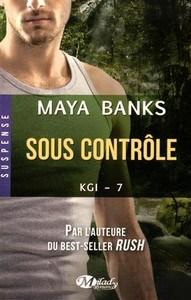 Maya Banks / KGI, tome 7 :  Sous contrôle