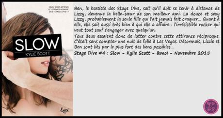 Stage Dive #4 : Slow – Kylie Scott ♥♥♥♥♥♥