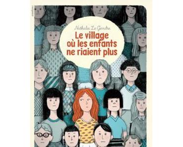 Le village où les enfants ne riaient plus