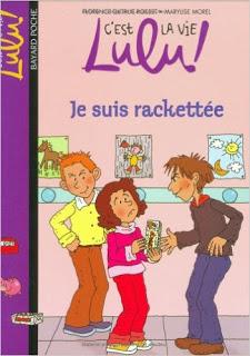 C'est la vie Lulu, tome 10: Je suis rackettée de Florence Dutruc-Rosset