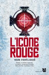 News : L'Icône Rouge - Sam Eastland (Anne Carrière)