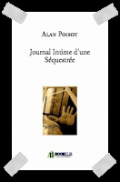 Affaire n°107: "Journal intime d'une séquestrée" d'Alan Poisot.