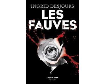 Les fauves – Ingrid Desjours