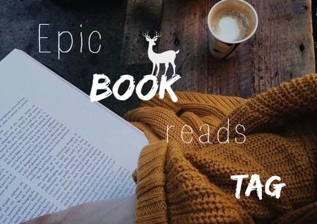 ❆ Epic Book Reads TAG ❆