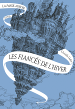 La passe-miroir - Les fiancés de l'hiver