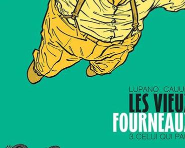Les Vieux Fourneaux (T3)