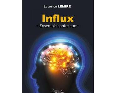 Influx : Ensemble contre eux de Laurence Lemire
