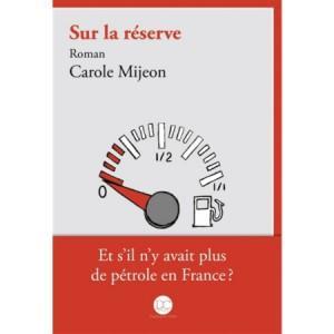 « Sur la réserve », un excellent roman anticipatif !