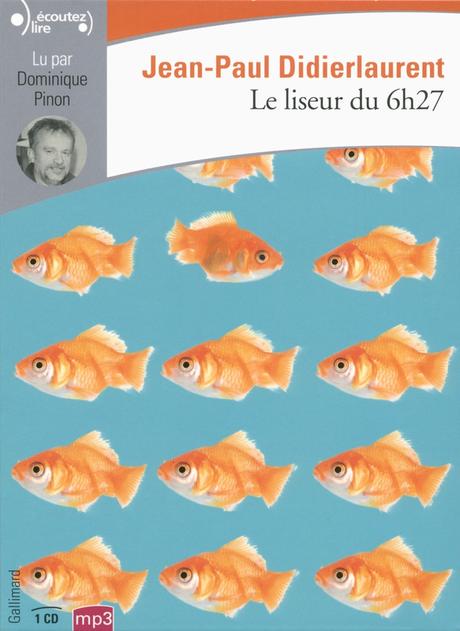 Le liseur du 6 h 27, de Jean-Paul Didierlaurent