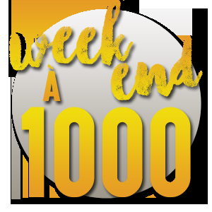 Week-end à 1000 en belle compagnie !