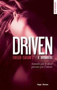 K. Bromberg / Driven, tome 2 : Fueled