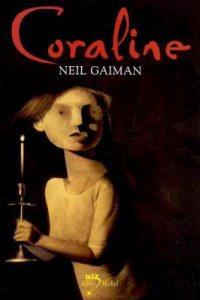 Neil Gaiman – Coraline ***