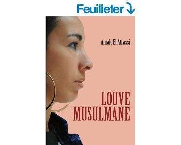 Mon avis sur la Louve musulmane