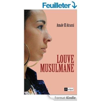 Mon avis sur la Louve musulmane