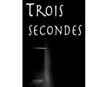 Trois secondes